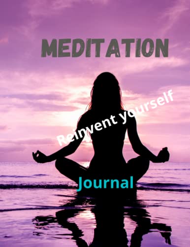 Meditation Mindfulness Journal: Affirmations, for every day, notebook, manifest, a day and night reflection, Meditating and Writing Down, Method, ... & Insights, aura, for your life, self love