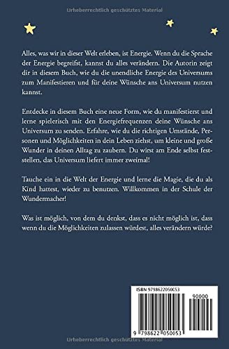 Das Universum liefert immer zweimal - Manifestieren mit Energie nach dem Gesetz der Anziehung: Ein Kurs im Wunder machen & glücklich sein