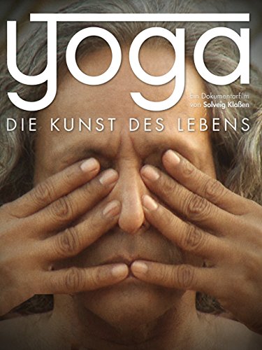 Yoga - Die Kunst zu leben