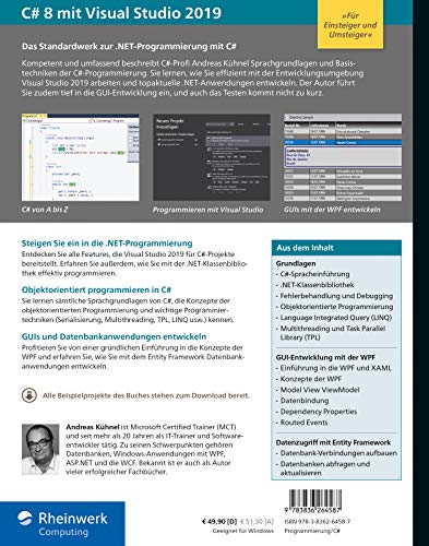 C# 8 mit Visual Studio 2019: Das umfassende C#-Handbuch: Spracheinführung, Objektorientierung, Programmiertechniken. Aktuell zu Visual Studio 2019