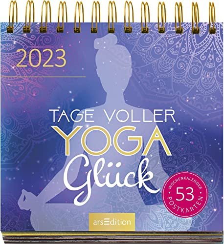 Postkartenkalender Tage voller Yogaglück 2023: Wochenkalender 2023, 53 Postkarten für achtsame und bewusste Momente