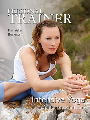 Personal Trainer - Intensive Yoga für Fortgeschrittene